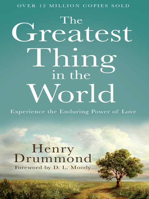 Title details for The Greatest Thing in the World by Henry Drummond - Available